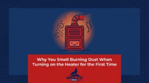 Why You Smell Burning Dust When Turning on the Heater for the First Time — featured image
